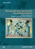Das psychotherapeutische Gerichtsgutachten