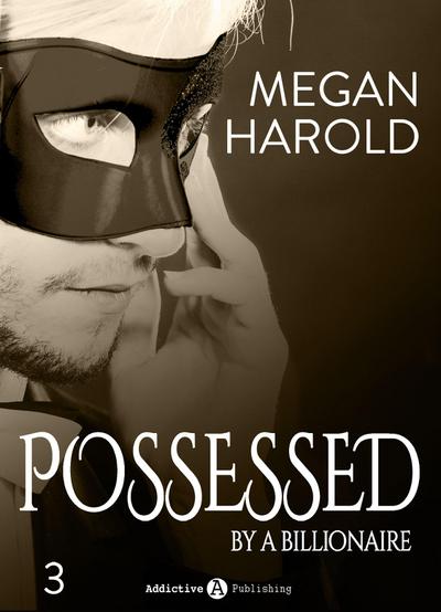 Possessed by a Billionaire - Band 3
