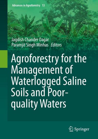 Agroforestry for the Management of Waterlogged Saline Soils and Poor-Quality Waters