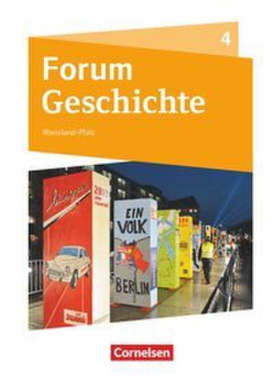 Forum Geschichte - Neue Ausgabe - Gymnasium Rheinland-Pfalz - Ausgabe ab 2015 - Band 4