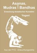 Asanas, Mudras und Bandhas