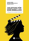 Anleitung für eine Rebellion