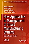 New Approaches in Management of Smart Manufacturing Systems
