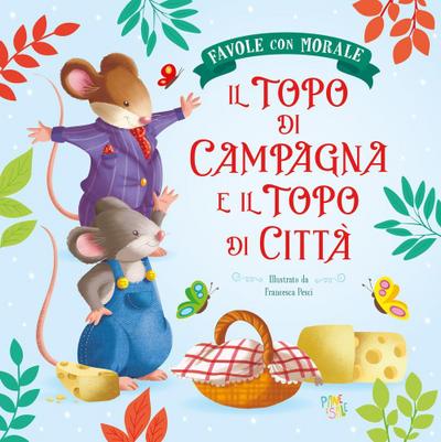Il topo di campagna e il topo di città. Favole con morale