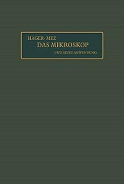 Das Mikroskop und seine Anwendung
