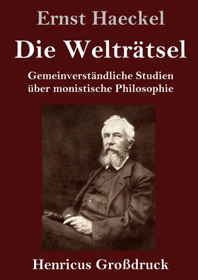 Die Welträtsel (Großdruck)