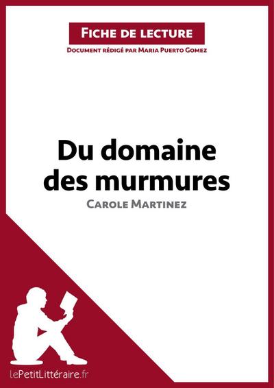 Du domaine des Murmures de Carole Martinez (Analyse de l’oeuvre)