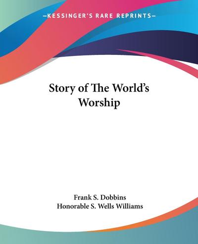 Story of The World’s Worship