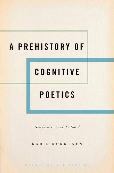 A Prehistory of Cognitive Poetics