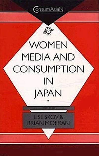 Women, Media, and Consumption in Japan