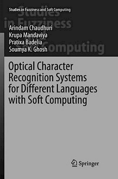 Optical Character Recognition Systems for Different Languages with Soft Computing