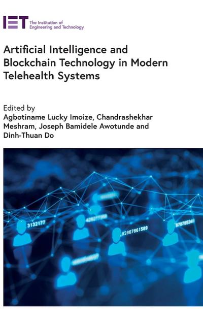 Artificial Intelligence and Blockchain Technology in Modern Telehealth Systems