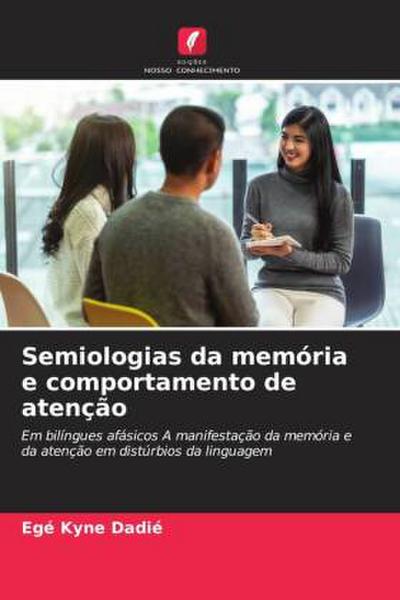 Semiologias da memória e comportamento de atenção