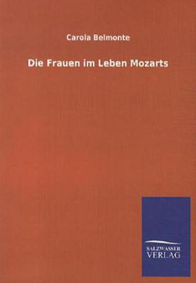 Die Frauen im Leben Mozarts