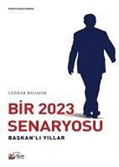 Bir 2023 Senaryosu