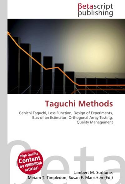 Taguchi Methods - Lambert M Surhone