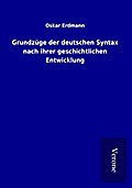 Grundzüge der deutschen Syntax nach ihrer geschich