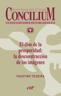 El dios de la prosperidad: la desconstrucción de las imágenes. Concilium 357 (2014)