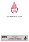 Kein Schwein ruft mich an