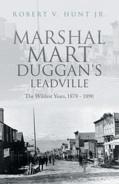 Marshal Mart Duggan’s Leadville