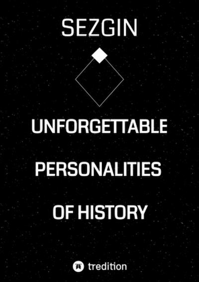 Unforgettable Personalities of  History