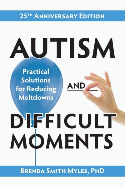 Autism and Difficult Moments, 25th Anniversary Edition
