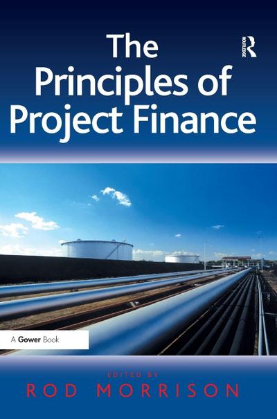 The Principles of Project Finance