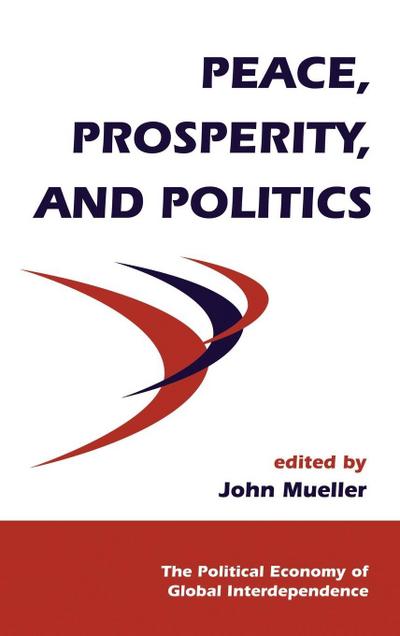 Peace, Prosperity, And Politics
