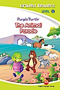 The Animal Parade (Purple Turtle, English Graded Readers, Level 1)