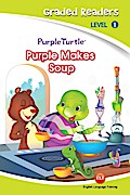 Purple Makes soup (Purple Turtle, English Graded Readers, Level 1)