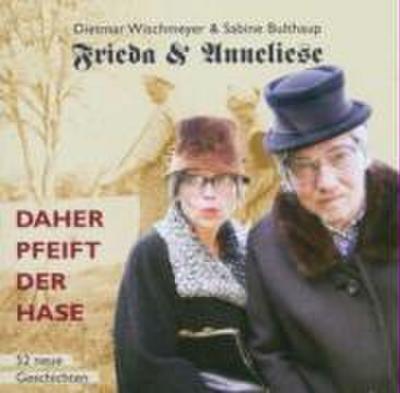 Frieda & Anneliese, Daher pfeift der Hase, 2 Audio-CDs
