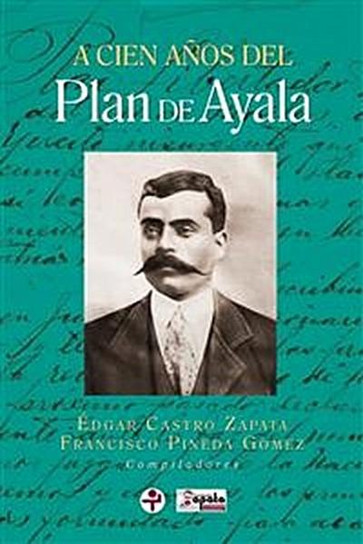 A cien años del Plan de Ayala