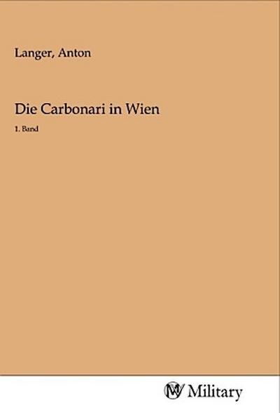 Die Carbonari in Wien