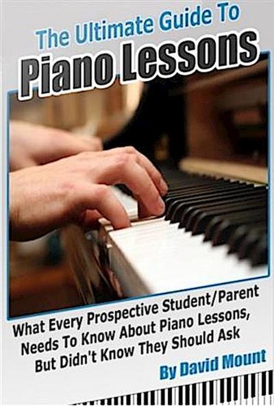 Ultimate Guide To Piano Lessons