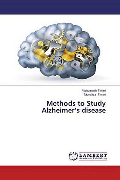 Methods to Study Alzheimer’s disease