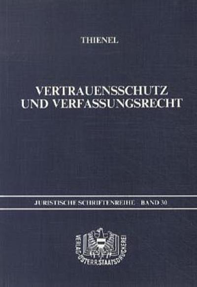 Vertrauensschutz und Verfassungsrecht