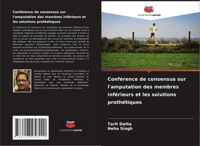Conférence de consensus sur l’amputation des membres inférieurs et les solutions prothétiques