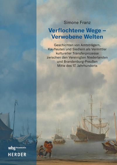 Verflochtene Wege - Verwobene Welten.