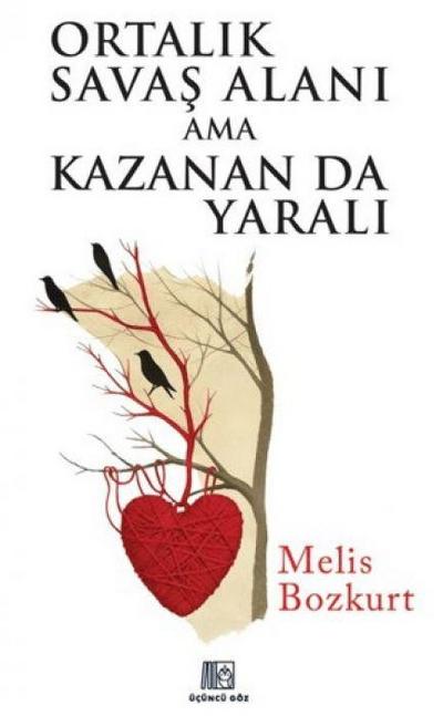 Ortalik Savas Alani Ama Kazanan Da Yarali