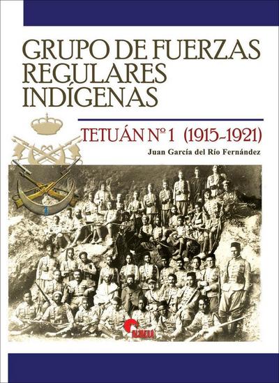 Grupo de Fuerzas Regulares Indígenas Tetuán Nº 1, 1915-1921