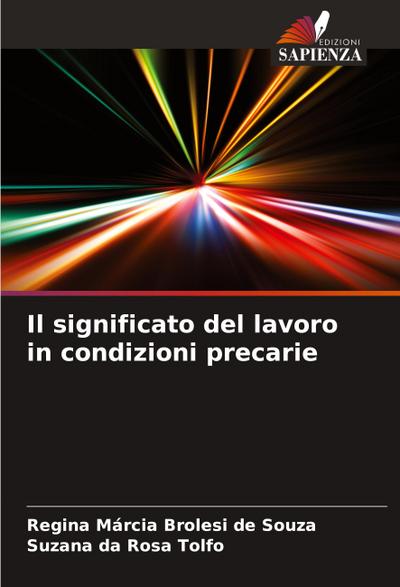 Il significato del lavoro in condizioni precarie