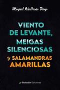 Viento de levante, meigas silenciosas y salamandras amarillas