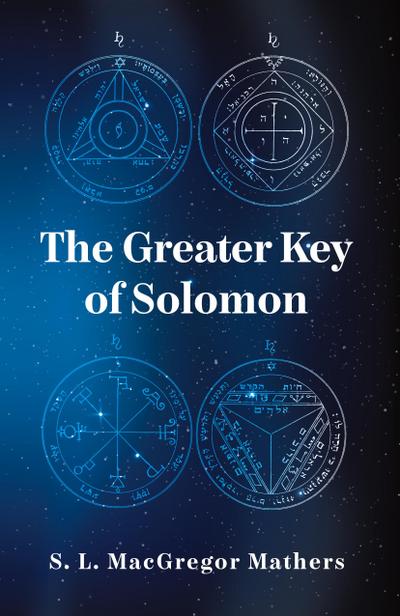 The Greater Key Of Solomon