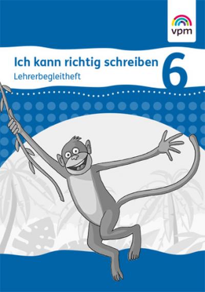 Ich kann richtig schreiben 6, m. 1 CD-ROM