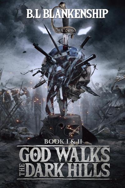 God Walks The Dark Hills