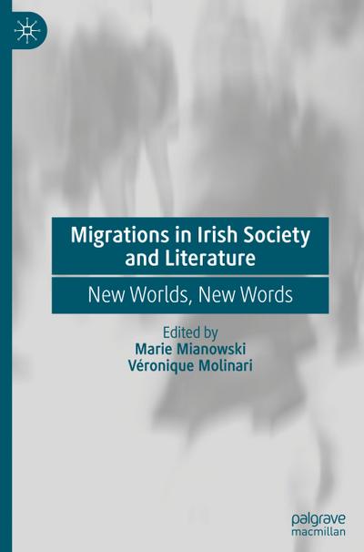 Migrations in Irish Society and Literature