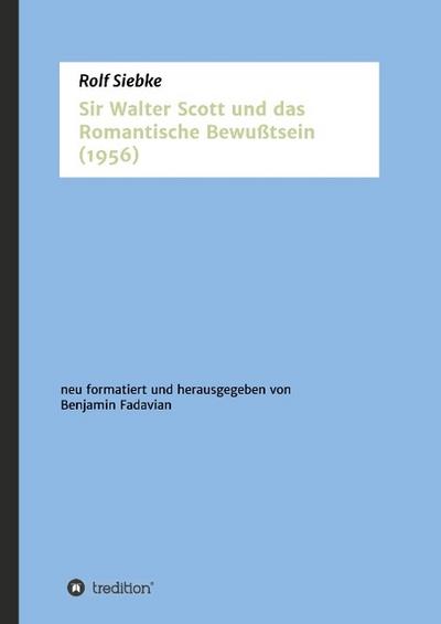 Sir Walter Scott und das Romantische Bewußtsein