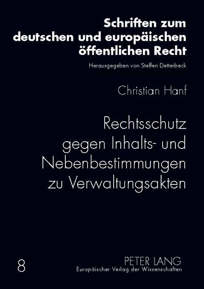 Rechtsschutz gegen Inhalts- und Nebenbestimmungen zu Verwaltungsakten
