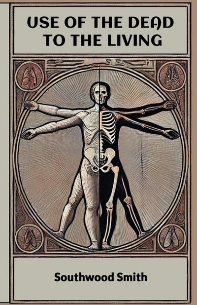 Use Of The Dead To The Living