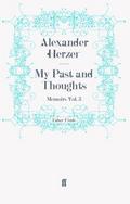 My Past and Thoughts: Memoirs Volume 3